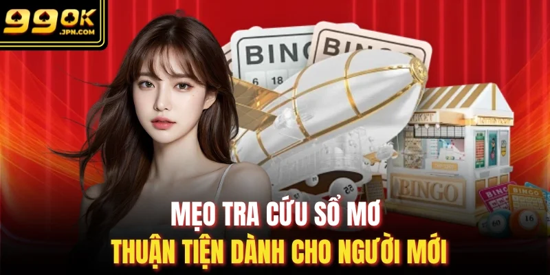 Mẹo tra cứu sổ mơ thuận tiện dành cho người mới